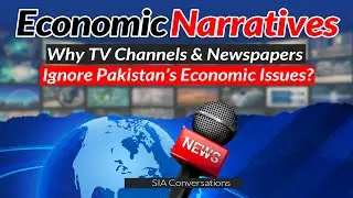 Who Sets Pakistan&rsquo;s Agenda? I Media, Power & Economic Narrative I The Business of News