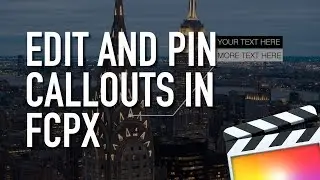 How to Edit and Pin Callouts in Final Cut Pro X FCPX