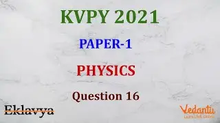 KVPY 2021 SA Physics  Part I  Question 16 Answer D Units, dimensions and error Dimensional analysis
