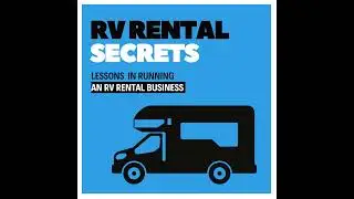 Navigating RV Rental Management with Garr Russell, Founder of Fireside RV Rental