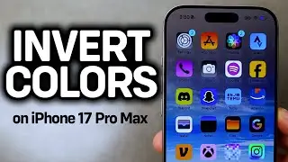 EASIEST WAY! How To Invert Screen Color On iPhone 17 Pro Max