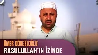 Cirane Mescidi - Ömer Döngeloğlu İle Resulullah'ın İzinde