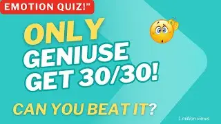 Only 27/30 Have Answers! Guess the Emotions 🤯 | Brain Boosting Quiz Emotion Quiz YouTube Quiz