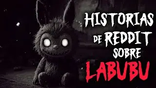 3 TESTIMONIOS MACABROS CON LABUBU QUE NO VAS A OLVIDAR