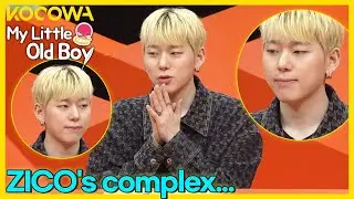 This is why Zico used to hide his lips as a kid l My Little Old Boy Ep 306 [ENG SUB]