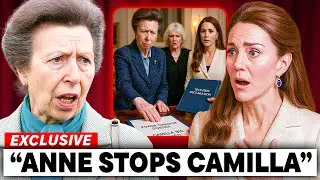 Princess Anne BLOCKS Camilla&rsquo;s Bid For Power, Names Catherine As True Heir