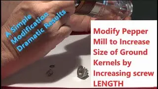 Modify Pepper Grinder to Grind Ultra Coarse