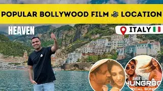 Travelling to Bollywood Favourite Movie 🎥 Locations in Europe | Amalfi Coast, Italy 🇮🇹