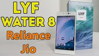 LYF Water 8 Unboxing Review With Free Reliance JIO 4G : Budget 4G VoLTE Android