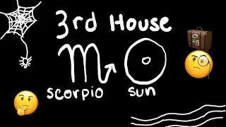 Natal Scorpio Sun in the 3rd House | Questioning the Underlying Meanings of Things 🤔🧐 #SunSigns