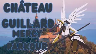 Mercy Parkour: Ch&acirc;teau Guillard