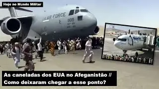 As caneladas dos EUA no Afeganistão – Como deixaram chegar a esse ponto?