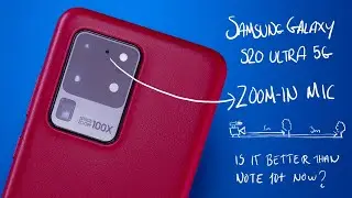 Samsung S20 Ultra Zoom-In Mic &mdash; Is it Finally Fixed?
