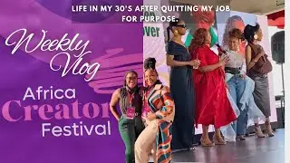 LIFE IN MY 30's | AFRICA CREATOR FEST | ACTIVATION