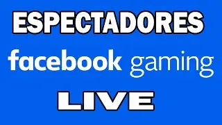 Espectadores Live Facebook, Facebook Live, Bot Live, Facebook Gaming