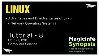 Linux Operating System, Advantages and Disadvantages of Linux OS | Tutorial-8 |NOS| Unit-1 | 12th CS