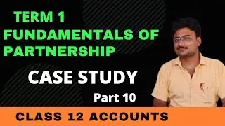 🔴 Fundamentals of Partnership / Case Study Based Questions / Term 1 Class 12 Accountancy