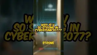 ПОЧЕМУ V такой СИЛЬНЫЙ? #cyberpunk2077 | #cyberpunk