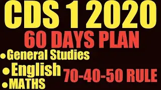 CDS 1 2020 Preparation plan | CDS 1 2020 SSB Strategy| GS | English | Maths