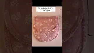 Flannel Blanket Stitch Style Pouch