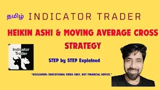 Trade Trends Easily Using Heikin Ashi + Moving Average Cross (TAMIL)
