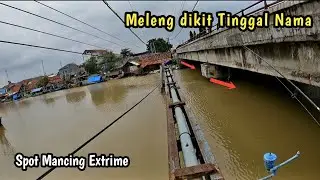 Meleng Dikit Nyusep..!! Spot Mancing Extrime Pipa PDAM ERETAN INDRAMAYU