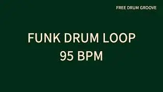 Groovy Drum Loop 95 BPM / FUNK / Fusion Jazz Drum