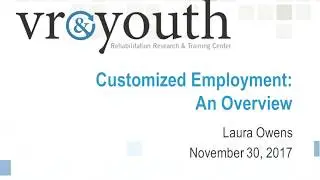 Customized Employment: An Overview