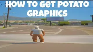 How to get ￼potato graphics[2025] [FiveM]