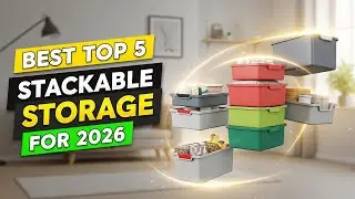 Best Top 5 Stackable Storage For 2026 | Smart Space-Saving Organizers