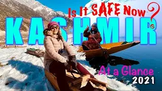 KASHMIR At A Glance In Winter 2021 November | Is it safe now?