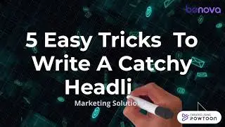 5 Easy Tricks to Write A Catchy Headline-Marketing Solutions