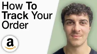 How to Track Your Order on Amazon [2025 Full Guide]