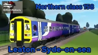 TG ROBLOX Northern class 158 Leaton - Syde-on-sea. British Railway ROBLOX.