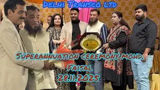 Superannuation ceremony celebration 🎉|| Sh Mohd. Faisal AM Security || Delhi Transco Ltd #bhaisahab