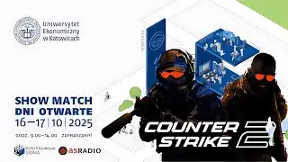 🎮 UE Katowice VS Politechnika Śląska | SHOWMATCH CS2 (BO3) | #DniOtwarte2025