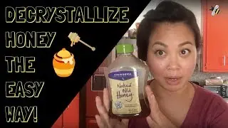 How To Decrystallize Honey Easily