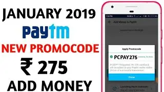 Paytm New Add money  Promocode January 2019 | Paytm ₹275 Add Money Offer Paytm Promocode Today Offer