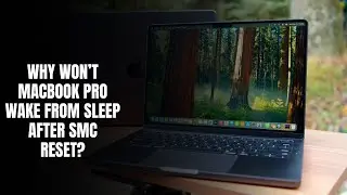 Why won&rsquo;t MacBook Pro wake from sleep after SMC reset?