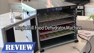 Magic Mill Food Dehydrator Machine Review - Great dehydrator 2024