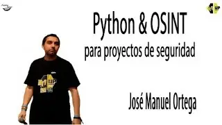 Python & OSINT para proyectos de seguridad