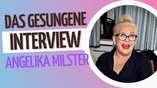 DAS GESUNGENE INTERVIEW mit Angelika Milster