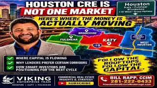 Houston CRE Is Not One Market &mdash; Here&rsquo;s Where the Money Is Actually Moving