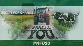 Watch again NFU Conference 2018 day one Tuesday 20 February 2018
