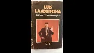 Luis Landriscina - Mano a Mano con el País VOL. 2 - 1982