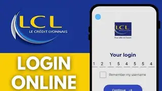 Как войти в онлайн-банкинг LCL &mdash; Франция (простое руководство)