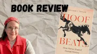 The early domestication of the horse: Hoof Beats by William T. Taylor