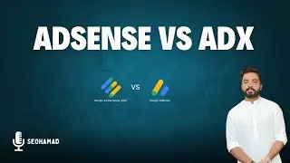 Google AdSense vs AdX | Introduction to Google AdX and How To Use Google AdX Ad Exchange | SEOHAMAD