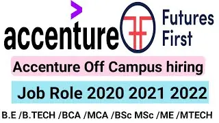 Accenture Off Campus 2021| 2020| Future First Hiring for freshers 2021 Off Campus Recruitment