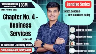Chap-4 Fire Insurance Policy | OCM | 12th HSC Maha Board Commerce | Your Commerce Companion | YCC